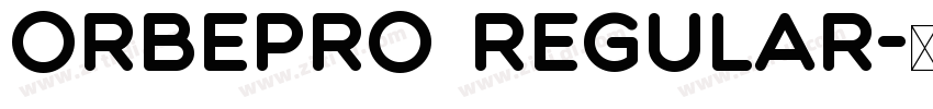 OrbePro Regular字体转换